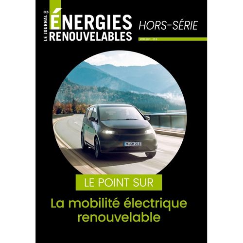 Le Journal des Énergies Renouvelables - Hors-Série Spécial la mobilité électrique renouvelable